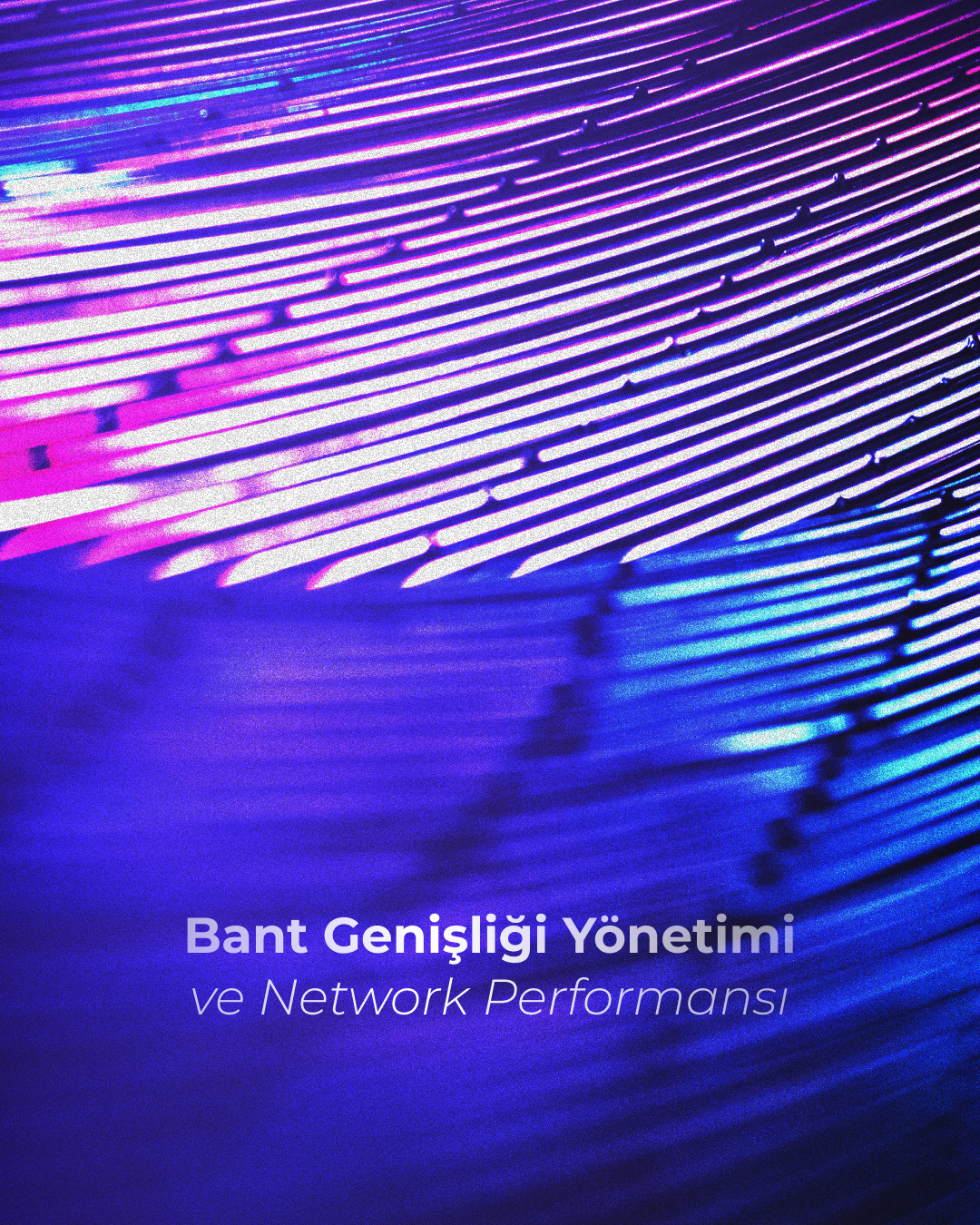 Bant_Genisligi_YoOnetimi_-000